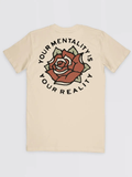 Mentality is Reality Tee