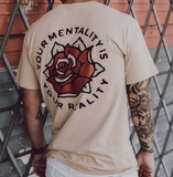 Mentality is Reality Tee