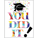 You Did It Graduation Greeting Card