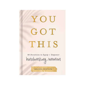 You Got This : 90 Devotions